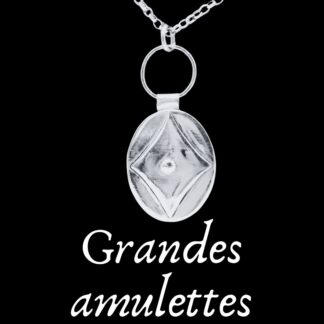 Les grandes amulettes